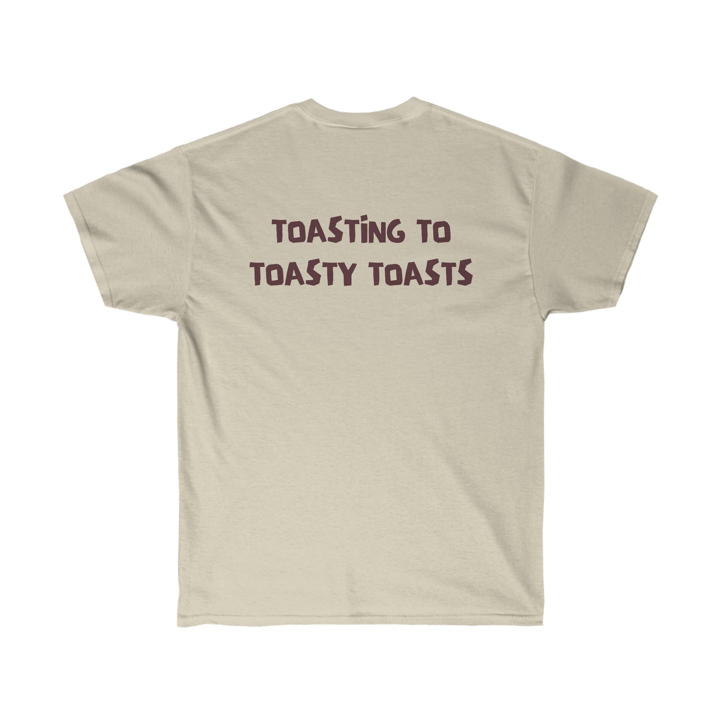 Toasty Toasts Unisex Ultra Cotton Tee