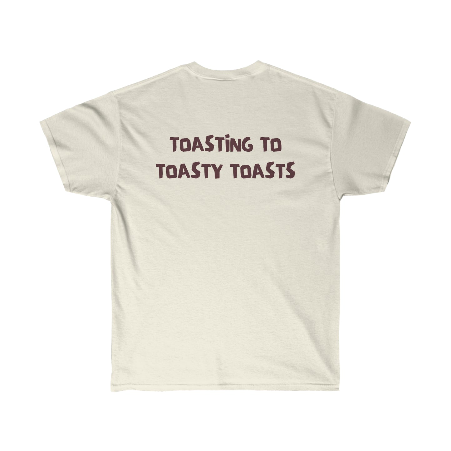 Toasty Toasts Unisex Ultra Cotton Tee